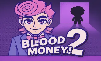Play BLOODMONEY 2 now!