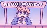 Play Game BLOODMONEY! Now
