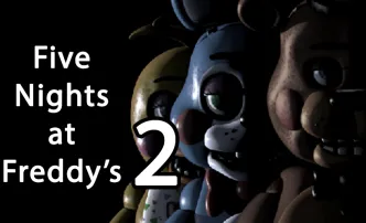 PLay Five Nights at Freddy's 2 now!