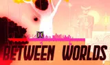 Play Game Geometry Dash Between Worlds Now