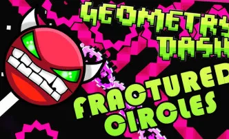 PLay Geometry Dash Fractured Circles now!