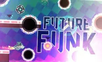 PLay Geometry Dash Future Funk now!