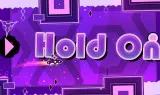 Geometry Dash Hold On