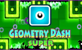 Play Geometry Dash SUPER now!