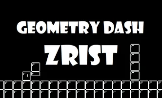 PLay Geometry Dash Zrist now!