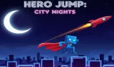 Play Game Hero Jump City Nights Now