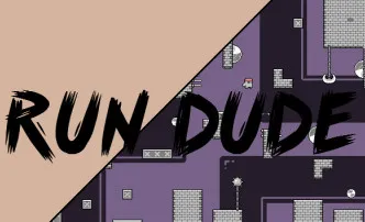 PLay Run Dude now!