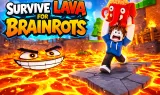 Play Game Survive Lava for Brainrots! Now