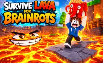 Play Survive Lava for Brainrots! now!